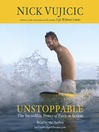 Unstoppable : the incredible power of faith in action